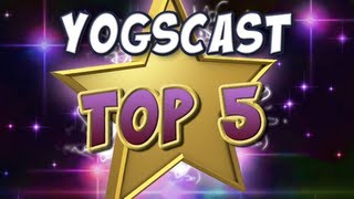 Yogscast Top 5  4th April 2013 [upl. by Douglas249]