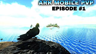 ARK MOBILE  FERASH START NEW JOURNEY PVP EPISODE 1 [upl. by Annoet150]