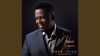 Woza Thixo [upl. by Arakat]