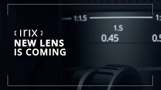 Look closely at the new Irix Lens [upl. by Nellie846]