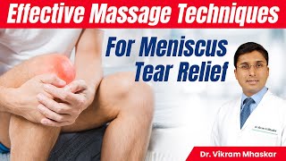 Effective Massage Techniques for Meniscus Tear Relief  Meniscus Tear Massage [upl. by Nannaihr]