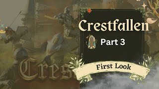 Crestfallen Medieval Survival First Look Part 3 [upl. by Elleined]