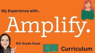 HOW TO TEACH WITH AMPLIFYMY AMPLIFY EXPERIENCEAMPLIFY CURRICULUM REVIEW amplify amplifylearning [upl. by Pinebrook]