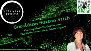 USP 90 Geraldine Sutton Stith  The Hopkinsville Goblin Case The Kelly Green Men [upl. by Gadmann]