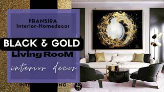 LUXURY Black and Gold Living Room  Gold Black Living Room decor [upl. by Nonnaihr343]