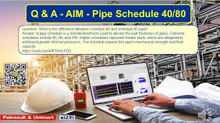 Q amp A  AIM  Pipe Schedule 4080 [upl. by Annhoj]