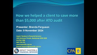 How we helped a client to save more than 5000 after ATO audit [upl. by Hilliard]