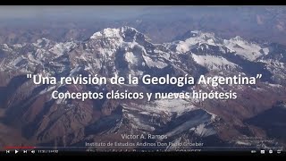 Una revisión de la Geología Argentina Conceptos clásicos y nuevas hipótesis [upl. by Hamal]