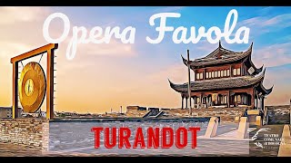 OPERA FAVOLA 07  quotTurandotquot di G Puccini  parte 1 [upl. by Orabelle568]