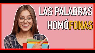 LAS PALABRAS homófonas ✅​ ¿QUE SIGNIFICA HOMÓFONAS ➕ palabras homógrafas ➕ ORACIONES HOMÓFONAS ✅​ [upl. by Sikko]