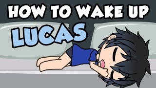 How to Wake Up Lucas  Gachaverse Skit [upl. by Fogarty]