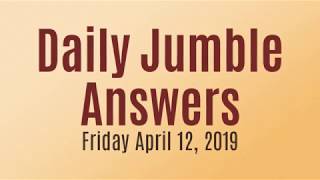 Daily Jumble April 12 2019  Jumble Answers for 4122019 [upl. by Giliane]