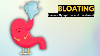 Bloating Causes Signs and Symptoms Diagnosis and Treatment [upl. by Yrevi172]