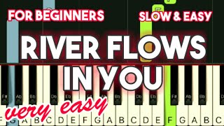 YIRUMA  RIVER FLOWS IN YOU  SLOW amp EASY PIANO TUTORIAL [upl. by Raymonds299]