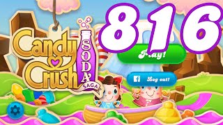 Candy Crush Soda Saga Level 816 No Boosters [upl. by Huai978]