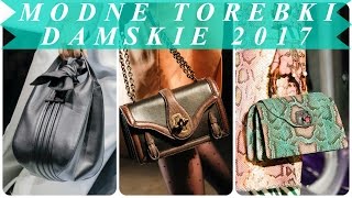 Najmodniejsze torebki damskie jesień zima 2017 [upl. by Maffei]