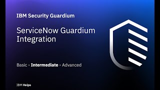 ServiceNow Guardium Integration [upl. by Jelsma]