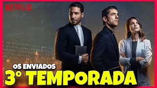 OS ENVIADOS 3 TEMPORADA  QUANDO CHEGA NA NETFLIX [upl. by Tranquada]