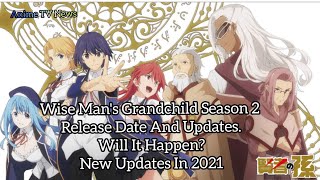 Wise Mans Grandchild Season 2 Release Date And UpdatesKenja no Mago Season 2 Will It Happen [upl. by Eilesor126]