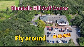 Blundells Hill Golf Course 08082023 [upl. by Burty]