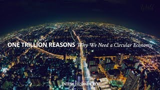 One trillion reasons we need a circular economy [upl. by Schear]