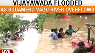 LIVE Vijayawada Flooded as Budameru Vagu River Overflows Due to Heavy Rains  News9 [upl. by Kono115]