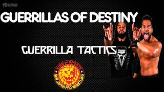 NJPW  Guerrillas of Destiny 30 Minutes Entrance Theme Song  quotGuerrilla Tacticsquot [upl. by Annodas]