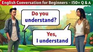 English Conversation Practice  150 Questions and Answers in English [upl. by Nada119]