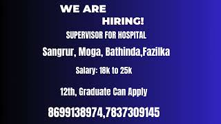 We are Hiring Supervisor for Hospital [upl. by Giulietta]