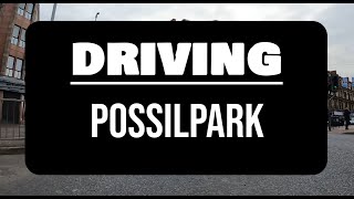 4K A Drive Around Possilpark Glasgow [upl. by Borrell949]