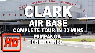 CLARK AIR BASE COMPLETE TOUR in 30 MINUTES BRGY VIRTUAL CAM [upl. by Nysila]