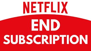 How To End Subscription in Netflix  Cancel Membership  Netflix Tutorial [upl. by Nila655]