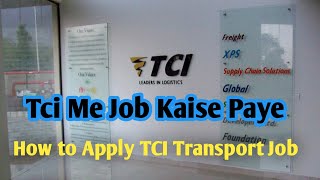 Tci Me Job Kaise Paye  How to Apply TCI transport Job  Transport Job  Logistic Job Raj Job Alert [upl. by Adnulahs]