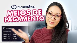 COMO CONFIGURAR FORMAS DE PAGAMENTO NA NUVEMSHOP 2024 [upl. by Alver67]