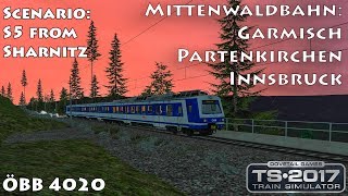 Mittenwaldbahn GarmischPartenkirchen  Innsbruck  ÖBB 4020 ► Train Simulator 2017 1440p [upl. by Jesh397]