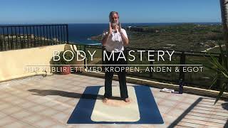 BODY MASTERY  De 3 Fundamentala Kroppsrörelserna 💪☯️🤸‍♂️ [upl. by Nyleve346]