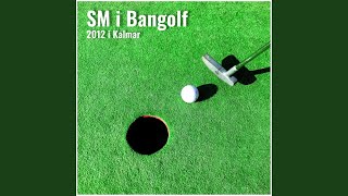 SM i Bangolf 2012 i Kalmar [upl. by Lenssen]