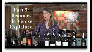 Part 5 Beaumes de Venise  Fortified Wines Explained by How2EnjoyWine [upl. by Callie]