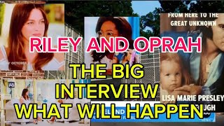 RILEY KEOUGH AND OPRAH INTERVIEW  WHAT WILL HAPPEN [upl. by Tloc]