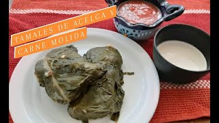 TAMALES DE ACELGA Y CARNE MOLIDA  RECETA DE MI ABUELITA EXQUISITOS [upl. by Kyl]