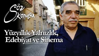 Gabriel García Márquez Yüzyıllık Yalnızlık Edebiyat ve Sinema Üzerine Türkçe Altyazılı [upl. by Sheeb]