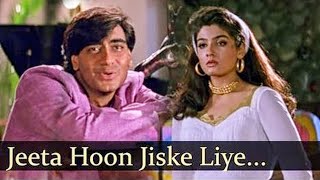 Jeeta Hoon Jiske Liye  Kumar Sanu Alka Yagnik  Dilwale 1994 Songs  Ajay Devgan Raveena Tandon [upl. by Winou]