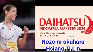 Nozomi Okuhara vs Hsiang Ti Lin Indonesia Masters 2024 [upl. by Teerprah]