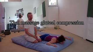 Thai Massage Gluteal Compression [upl. by Donavon]