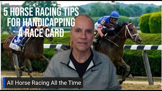 5 Horse Racing Tips for Handicapping a Race Card [upl. by Joey583]