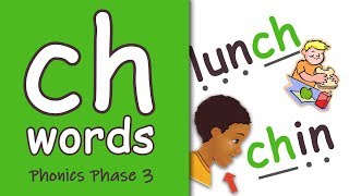 ch Words  Blending Phonics Phase 3 [upl. by Ahsiri]