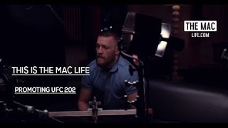 Conor McGregor promoting UFC 202 THIS IS THE MAC LIFE [upl. by Daney719]