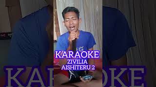 ZIVILIA  AISHITERU 2 cover karaoke [upl. by Schmidt]