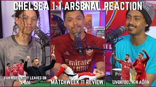 Chelsea 11 Arsenal REACTION  PGMOL Under FIRE  Liverpool Already Champions Matchweek 11 Review [upl. by Enelime]