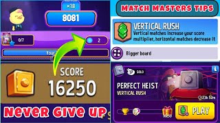 Match Masters  VERTICAL RUSH BIGGER BOARD Solo Challenge 16250 Score Match Masters Tips [upl. by Okimik]